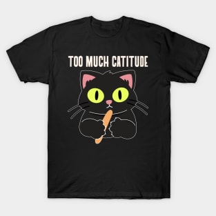 Catitude T-Shirt